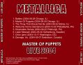 Filename=2004-xx-xx_MasterOfPuppetsLive_altA2back.jpg
Filesize=523KiB
Dimensions=1667x1297
Date added=Dec 29, 2004 2004-xx-xx_MasterOfPuppetsLive_altA2back.jpg