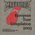 Filename=2003-xx-xx_EuropeanTourCompilation_1front.jpg
Filesize=100KiB
Dimensions=600x600
Date added=Nov 30, 2004 2003-xx-xx_EuropeanTourCompilation_1front.jpg